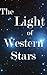 The Light of Western Stars (+Collection): 5 Great Westerns