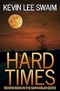 Hard Times (Sam Harlan #2)