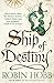 Ship of Destiny (Liveship T...