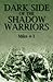 DARK SIDE OF THE SHADOW WARRIORS
