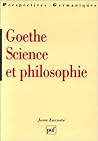 Goethe : Science et philosophie