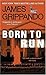 Born To Run (Jack Swyteck, #8)