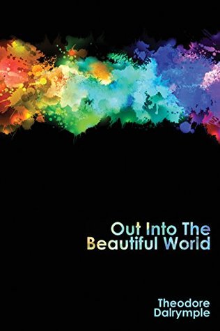 Out Into The Beautiful World (Kindle Edition)