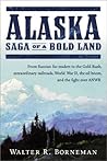 Alaska by Walter R. Borneman