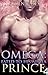 Omega: Fated To His Alpha Prince 4 (Fated To His Alpha Prince #4)