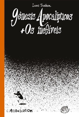 Gênesis Apocalípticos + Os Inefáveis