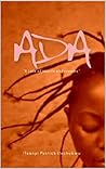 ADA: A tale of he...