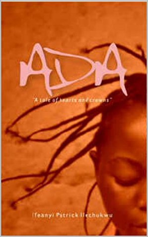 ADA: A tale of hearts and crowns.. (Kindle Edition)