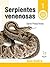 Serpientes Venenosas: Guía básica (Animales Venenosos de América nº 1) (Spanish Edition)