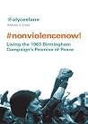Nonviolence Now! by Alycee J. Lane