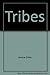 Tribes by Jeanne Gibbs
