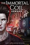 The Immortal Coil (The Immortal Coil, #1)