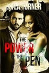 Power of the Pen by Xyla Turner