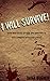 I Will Survive!: Tips and H...