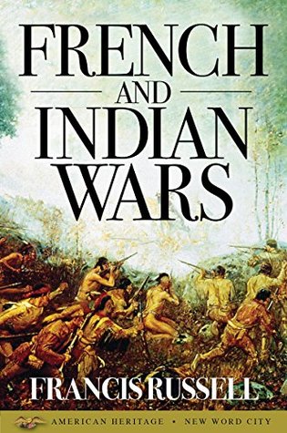 French and Indian Wars (Kindle Edition)