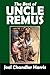 The Best of Uncle Remus: Folktales of the Old South (Halcyon Classics)