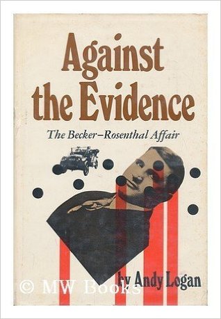 Against the Evidence: The Becker-Rosenthal Affair (Unbound)