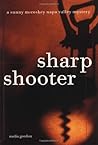 Sharpshooter (A Sunny McCoskey Napa Valley Mystery, #1)