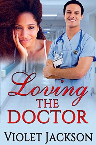 Loving The Doctor (Kindle Edition)