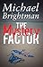 The Mystery Factor by Michael Brightman