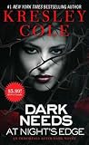 Dark Needs at Night's Edge by Kresley Cole