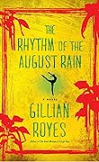 The Rhythm of the August Rain