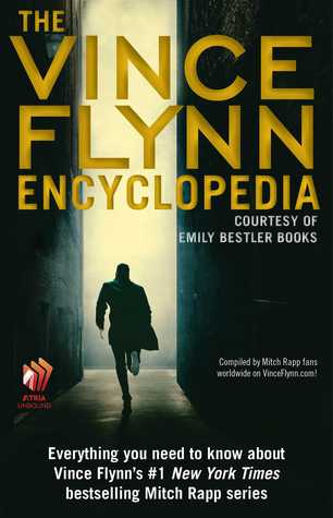 The Vince Flynn Encyclopedia (Kindle Edition)