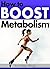How to Boost Metabolism: Burn Fat and Lose Weight Faster With These Effective Ways to Boost Metabolism - ( How to Speed Up Metabolism )