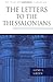 The Letters to the Thessalonians (The Pillar New Testament Commentary)