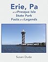 Erie, Pa and Presque Isle State Park Facts and Legends