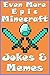 MINECRAFT: Even More Epic Minecraft Jokes & Memes: Includes BONUS Minecraft Book Inside (Minecraft Secrets, Minecraft Stories, Minecraft Books For Kids, Minecraft Comics, Minecraft)