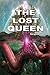 The Lost Queen by Sirius Oryon