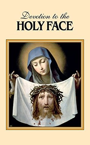 Devotion to the Holy Face (Kindle Edition)