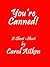 You're Canned