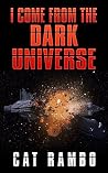 I Come From the Dark Universe (TwiceFar Station #3) I Come From the Dark Universe (TwiceFar Station #3)