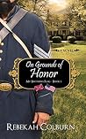 On Grounds of Honor (My Brother's Flag Book 1) On Grounds of Honor (My Brother's Flag Book 1)