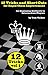 12 Tricks and Short-Cuts for Rapid Chess Improvement: for Beginning Hobbyist to Intermediate Players