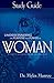 Understanding the Purpose & Power of Woman Study Guide by Myles Munroe