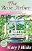 The Rose Arbor by Mary J. Hicks