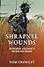Shrapnel Wounds: An Infantry Lieutenant's Vietnam War Memoir