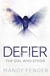 Defier by Mandy Fender Defier by Mandy Fender