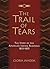 The Trail of Tears: The Sto...
