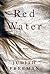 Red Water: A novel