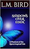Shadows Over Eden by L.M. Bird