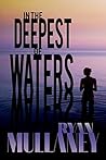 In The Deepest Of Waters In The Deepest Of Waters