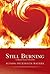 Still Burning: Collected Poems 1963-2013