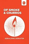 Of Smoke And Churros (Travel 6 of 1)