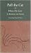 Poff the Cat, or, When We Care by Hartmut von Hentig Poff the Cat, or, When We Care by Hartmut von Hentig