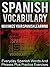Spanish Vocabulary - Maximize Your Spanish Learning - Everyda... by Alan McMurphy