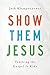 Show Them Jesus: Teaching the Gospel to Kids